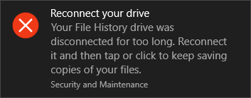 Reconnect your File History drive.